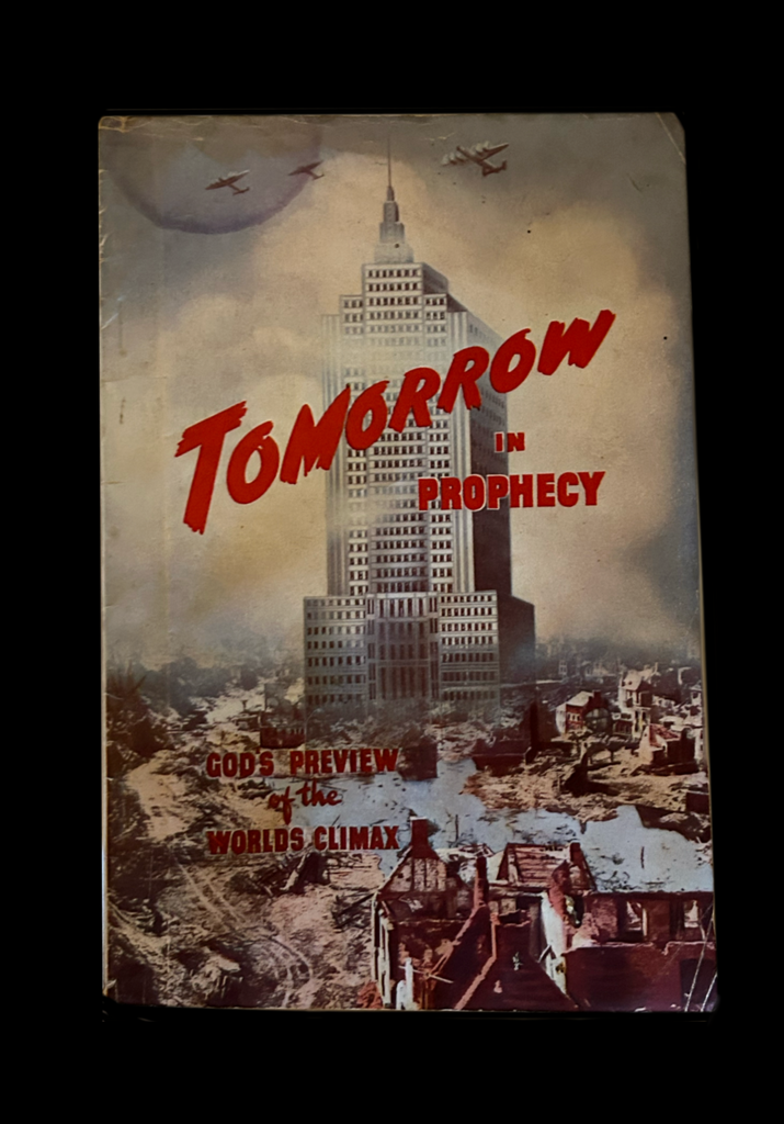 <strong>TOMORROW IN PROPHECY - GOD’S PREVIEW OF THE WORLDS CLIMAX 1942</strong> ROY FRANKLIN COTTRELL